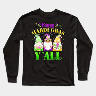 Happy Mardi Gras Yall Cute Gnome Carnaval Women Men Long Sleeve T-Shirt